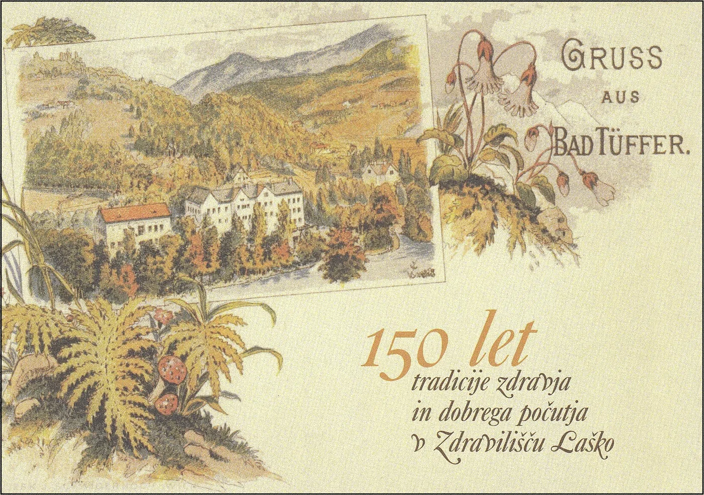 150 LET ZDRAVILIŠČA LAŠKO